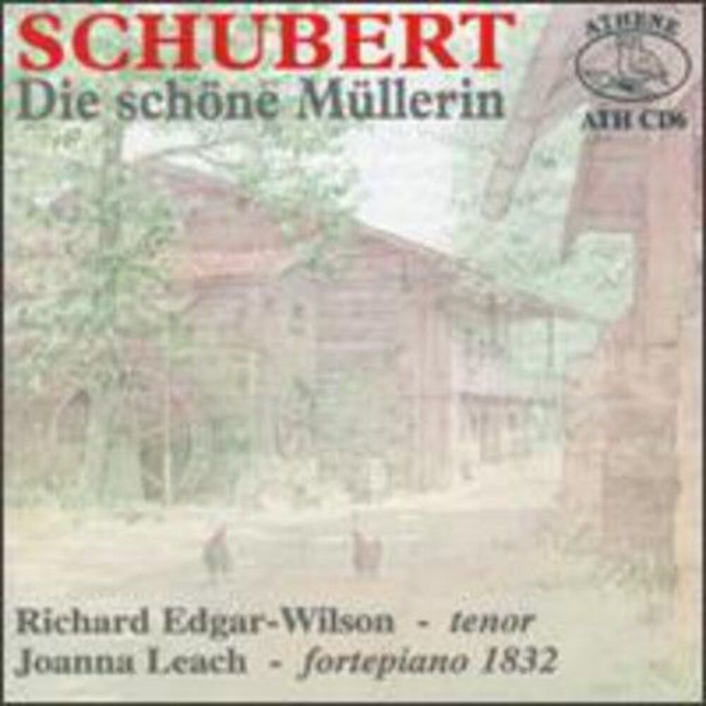 Richard Edgar Wison & Lea - Die Schone Mullerin  CD